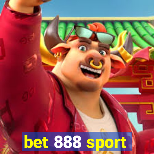 bet 888 sport